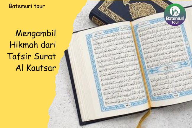 Mengambil Hikmah dari Tafsir Surat Al Kautsar